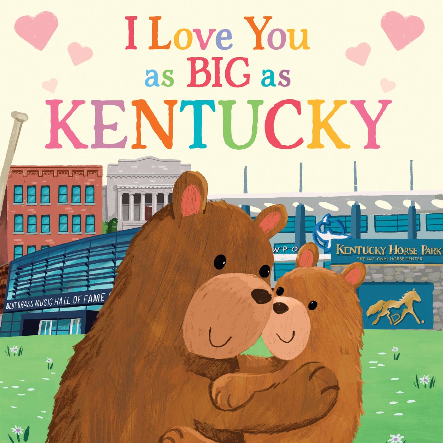 I Love You as Big as Kentucky (BB)