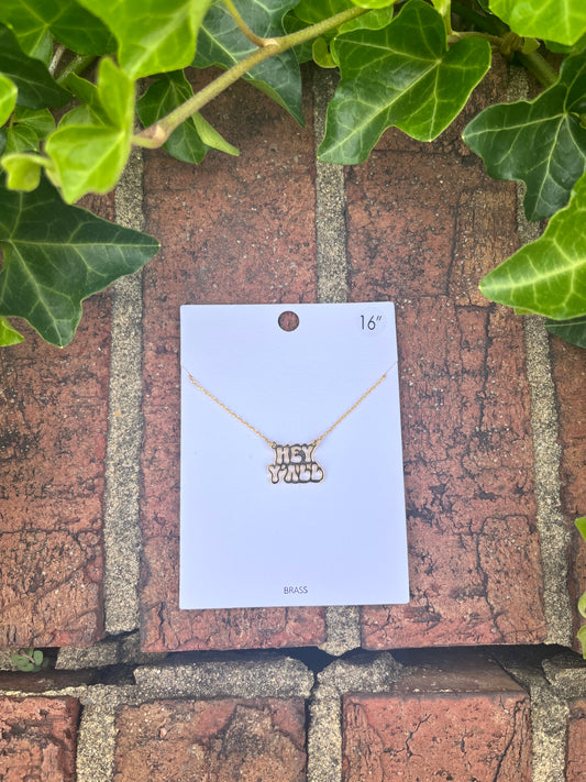 Retro Hey Ya'll Necklace