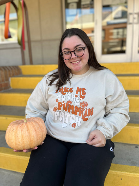 Take Me To The Pumpkin Patch Sweatshirt