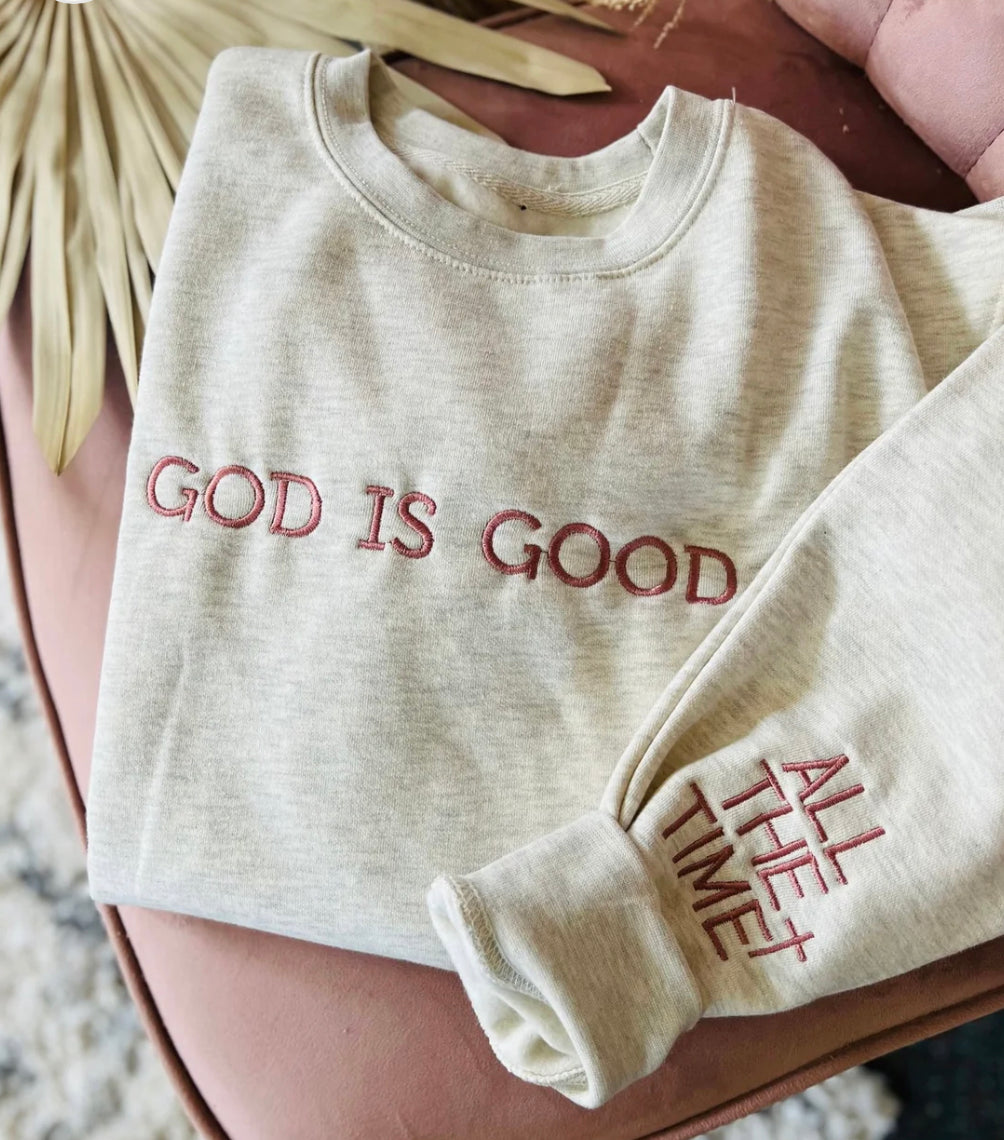 God is Good Sweatshirt